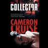 The Collector (Unabridged) Audiobook, by Cameron Cruise