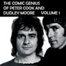 The Comic Genius of Peter Cook and Dudley Moore, Volume 1 (Unabridged) Audiobook, by Peter Cook