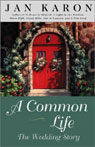 A Common Life: The Wedding Story (Unabridged) Audiobook, by Jan Karon