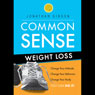 Common Sense Weight Loss (Unabridged) Audiobook, by Jonathan Gibson