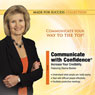 Communicate with Confidence: Increase Your Credibility (Unabridged) Audiobook, by Dianna Booher