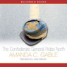 The Confederate General Rides North: A Novel (Unabridged) Audiobook, by Amanda Gable