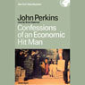 Confessions of an Economic Hitman (Unabridged) Audiobook, by John Perkins