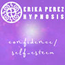 Confianza y Auto-Estima Hipnosis (Confidence and Self-Esteem Hypnosis) Audiobook, by Erika Perez