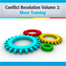 Conflict Resolution, Volume 2: More Training (Unabridged) Audiobook, by Deaver Brown