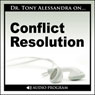 Conflict Resolution Audiobook, by Dr. Tony Alessandra