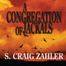 A Congregation of Jackals (Unabridged) Audiobook, by S. Craig Zahler