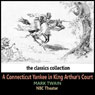 A Connecticut Yankee in King Arthurs Court Audiobook, by Mark Twain