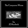 The Conqueror Worm (Unabridged) Audiobook, by JZ Murdock