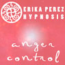 Controla tu Temperamento Hipnosis (Anger Control Hypnosis) Audiobook, by Erika Perez