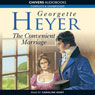 The Convenient Marriage (Unabridged) Audiobook, by Georgette Heyer