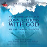 Conversations with God: An Uncommon Dialogue, Book 1 (Unabridged) Audiobook, by Neale Donald Walsch