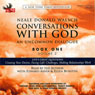 Conversations with God: An Uncommon Dialogue, Book 1, Volume 2 (Abridged) Audiobook, by Neale Donald Walsch