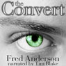 The Convert (Unabridged) Audiobook, by Fred Anderson