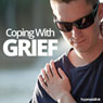 Coping with Grief - Hypnosis Audiobook, by Hypnosis Live