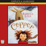 Copper (Unabridged) Audiobook, by Rebecca Lisle
