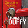 Corpse in Waiting: A Gillard and Langley Mystery (Unabridged) Audiobook, by Margaret Duffy
