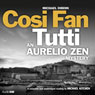 Cosi Fan Tutti: An Aurelio Zen Mystery, Book 5 (Unabridged) Audiobook, by Michael Dibdin