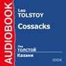 The Cossacks (Abridged) Audiobook, by Leo Tolstoy