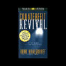 Counterfeit Revival (Abridged) Audiobook, by Hank Hanegraaff