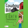 Cowboy Bill and the Eighth Commandment (Unabridged) Audiobook, by Lorena Quintana Bentz
