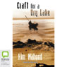 Craft for a Dry Lake (Unabridged) Audiobook, by Kim Mahood