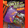 A Crash Course in Forces and Motion with Max Axiom, Super Scientist (Abridged) Audiobook, by Emily Sohn