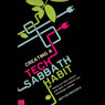 Creating a Tech Sabbath Habit: Unplug Your Mind, Restore Your Spirit, and Transform Your Technology Lifestyle (Abridged) Audiobook, by Bryan Brooks