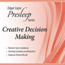 Creative Decision Making: Edgar Cayce Presleep Series (Unabridged) Audiobook, by Edgar Cayce