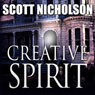 Creative Spirit (Unabridged) Audiobook, by Scott Nicholson