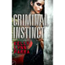 Criminal Instinct (Unabridged) Audiobook, by Kelly Lynn Parra