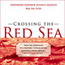 Crossing the Red Sea (Unabridged) Audiobook, by Shepherd Andrew Joshua Martin
