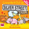 Crowded Out on Silver Street Farm (Unabridged) Audiobook, by Nicola Davies