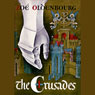The Crusades (Unabridged) Audiobook, by Zoe Oldenbourg
