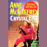 Crystal Line (Abridged) Audiobook, by Anne McCaffrey