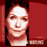 Cult Conversations: Deborah Watling Audiobook, by Dexter O'Neill