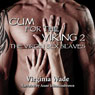 Cum for the Viking 2: The Virgin Sex Slaves (Unabridged) Audiobook, by Virginia Wade