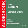 Cursed Days (Abridged) Audiobook, by Ivan Bunin