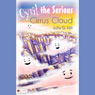 Cyril the Serious Cirrus Cloud (Unabridged) Audiobook, by Julia G. Hill