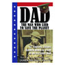 Dad, the Man Who Lied to Save the Planet: 12 Timeless Virtues Handed Down to a Son by an Everyday Dad (Unabridged) Audiobook, by James Michael Pratt