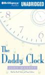 The Daddy Clock (Unabridged) Audiobook, by Judy Markey
