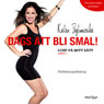 Dag att bli smal! LCHF pa mitt satt (Time to Get Slim! LCHF My Way) (Unabridged) Audiobook, by Katrin Zytomierska