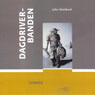 Dagdriverbanden (Unabridged) Audiobook, by John Steinbeck