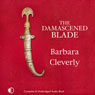 The Damascened Blade (Unabridged) Audiobook, by Barbara Cleverly