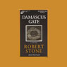 Damascus Gate (Abridged) Audiobook, by Robert Stone
