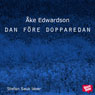Dan fOre dopparedan (En StorySide novell) (Unabridged) Audiobook, by Ake Edwardson