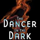 The Dancer in the Dark Audiobook, by Thomas E. Fuller