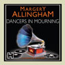 Dancers in Mourning (Abridged) Audiobook, by Margery Allingham