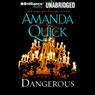 Dangerous: A Novel (Unabridged) Audiobook, by Amanda Quick