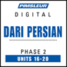 Dari Persian Phase 2, Unit 16-20: Learn to Speak and Understand Dari Persian with Pimsleur Language Programs Audiobook, by Pimsleur